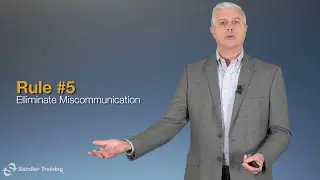 Rule #5: Eliminate miscommunication - The Sandler Rules for Sales Leaders