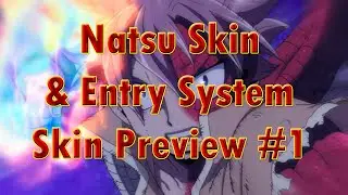 FOA FSA S3 - Natsu Dragneel | Skin Preview | #1 | Check the description! #FOAFSAS3 #FugatsuWorld