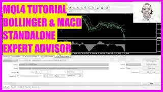 MQL4 TUTORIAL BASICS - 134 STANDALONE BOLLINGER MACD EXPERT ADVISOR