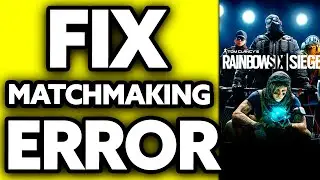 How To FIX Rainbow Six Siege Matchmaking Error PS4 (2025)