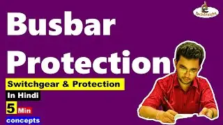 Busbar Protection | 5‑Minute Concept | Switchgear and Protection