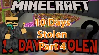 Minecraft: 10 Days Stolen Part 4 (Adventure Puzzle Map)