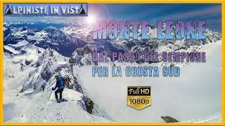 Monte Leone 3553 m, dal Passo del Sempione per la Cresta Sud