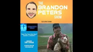 The Brandon Peters Show - Old Space Show - QUANTUM LEAP: HOW THE TESS WAS WON with Tony Schaab