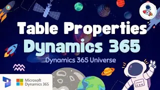 Master Table Properties in Dynamics 365 F&O