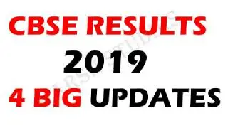 CBSE RESULTS 2019 | 4 BIG UPDATES.