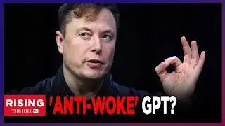 Elon Musk Proposes ANTI-WOKE Alternative Intelligence: 'TRUTHGPT'