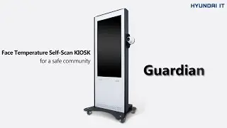 GUARDIAN FACE TEMPERATURE SELF-SCAN KIOSK