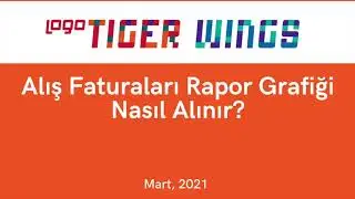 Logo Tiger Alış Faturaları Grafiği Nasıl Alınır?