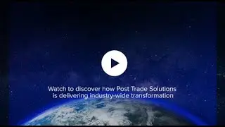 Introducing Post Trade Solutions