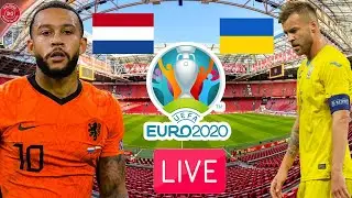 Netherlands 3 v  2 Ukraine  Euro 2020 Live Watchalong