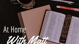 At home with Matt - 21st Jnauray