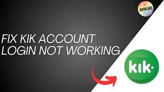 How To Fix Kik Account Login Not Working 2024