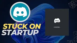 FIX Discord Stuck on Startup NOW!