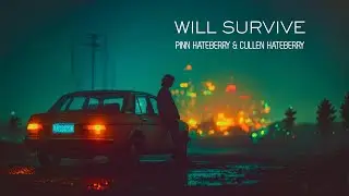 Pinn HateBerry & Cullen HateBerry - Will Survive