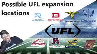 UFL Expansion Possibilities