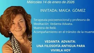 Vedanta Advaita, una filosof&iacute;a antigua para vivirla hoy