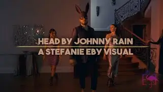 BEHIND THE SPOTLIGHT - HEAD BY JOHNNY RAIN | A STEFANIE EBY VISUAL