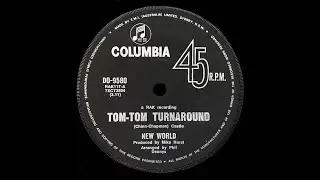 Tom-Tom Turnaround – New World (Stereo)