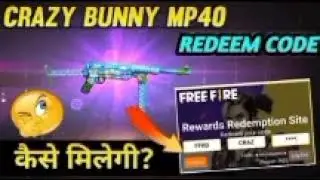 Free fire mp40 crazy bunny redeem code for today