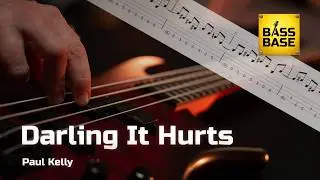 Paul Kelly - Darling It Hurts - Bass cover with tabs