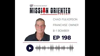Mission Oriented Ep 198 - Chad Fulkerson of Firehouse Subs