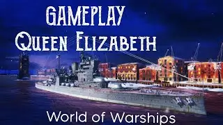 Queen Elizabeth gameplay World of Warships Blitz