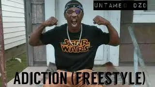 Untamed DZD - Adiction (freestyle)