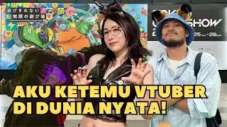 Aku Ketemu VTuber di RL! Tokyo Game Show di Jepang!