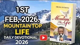 MOUNTAIN TOP LIFE DAILY DEVOTIONAL 1ST FEB 2026. #dailydevotionals #mfmprayers #theundilutedwordtv
