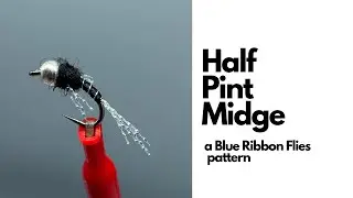 Half Pint Midge, a Blue Ribbon Flies pattern