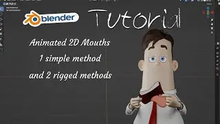 Blender Tutorial - Animated 2D Mouths - 3 Methods