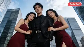 【Indo Dub】Dulu Aku Tinggalkanmu Demi Selamatkanmu. Kini, Kau Hancurkan Hidupku. #cdrama