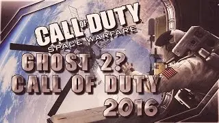 2# NEWS | CALL OF DUTY 2016 SPACE WARFARE ?!