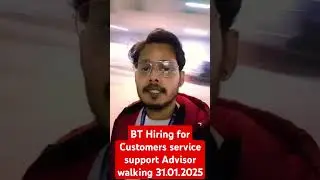 Customer service support advisor at BT group hiring#sanjeetramanvideo #btjobupdates