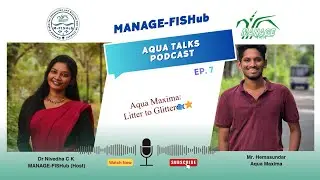 MANAGE-FISHub || Aqua maxima:Litter to glitter || Ep-7 || Aquatalks || Mr. Hemasundar || Aqua maxima