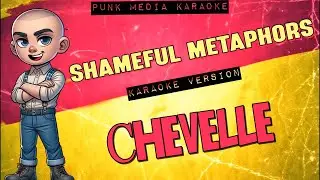 Chevelle - Shameful Metaphors (Karaoke Version) Instrumental - PMK