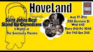 HoveLand Presents: Saint John's Best Stand Up Comedians