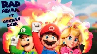 SUPER MARIO BROS LA PELICULA RAP | AshPlay & Goshan Dark