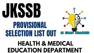 HEALTH & MEDICAL EDUCATION DEPARTMENT II PROVISIONAL SELECTION LIST OUT 🔊 II JKSSB #jkssb