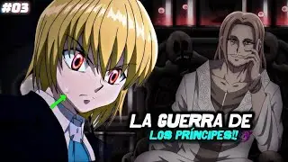 La guerra de los pr&iacute;ncipes en hunter x hunter 🤯 | manga HXH despu&eacute;s de anime EP, 3️⃣&rsquo;&rsquo;