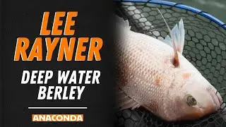 Deep Water Burley | Lee Rayner Fishing Tips | Anaconda Stores
