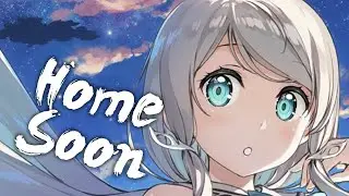 [ Nightcore ] - Convex - Home Soon (feat. Micah Martin)