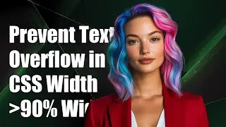 How to Prevent Text Overflow in CSS When Width Exceeds 90% of Container