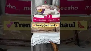 Trendy Jutti haul #fashiontrends #meeshofinds #fashion #onlineshoping #meesho #jutti #meeshohaul