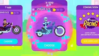 HAPPY RACING - NEW T-999 UNLOCKED GAMEPLAY