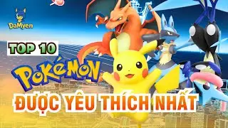 Top 10 Pokémon Mà Hỏi Tới Ai Cũng Biết: Bạn Có Biết Hết 1025 Loài?