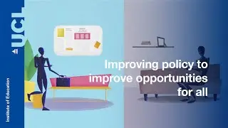 Improving education policy to improve opportunities for all | UCL Institute of Education