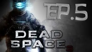 Dead Space 3 Episode 5 || Co-Op - w/ DJKinggo13