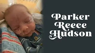 Baby Dedication | Parker Reece Hudson